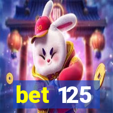 bet 125