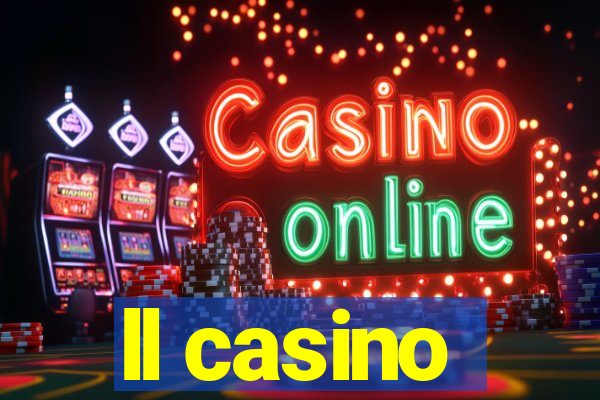 ll casino