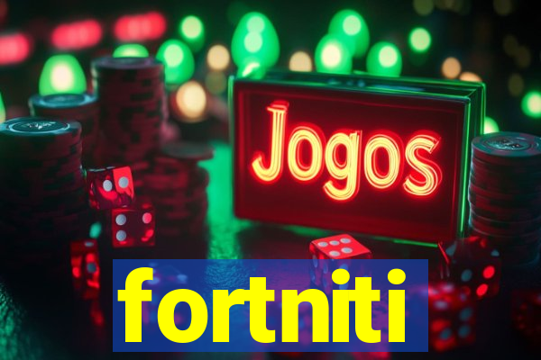 fortniti