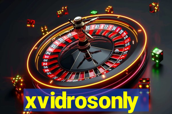 xvidrosonly