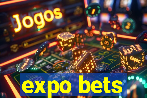 expo bets