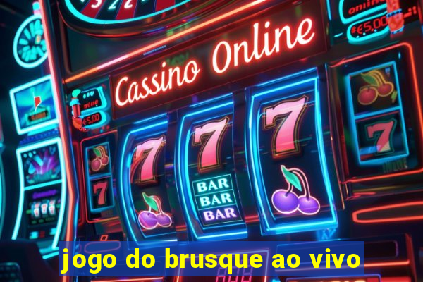 jogo do brusque ao vivo