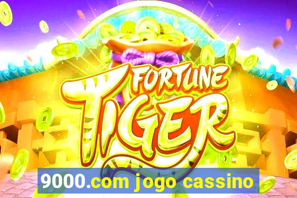 9000.com jogo cassino