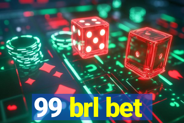 99 brl bet