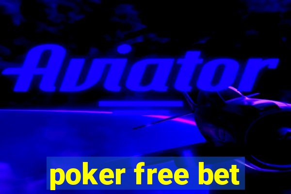 poker free bet