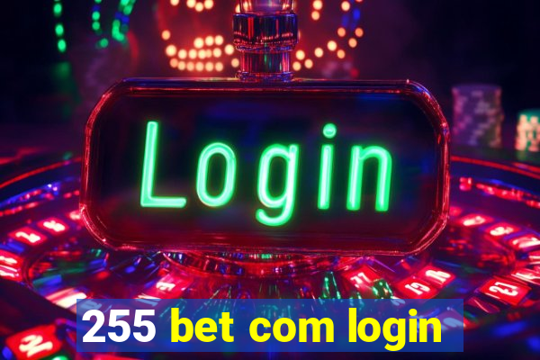 255 bet com login