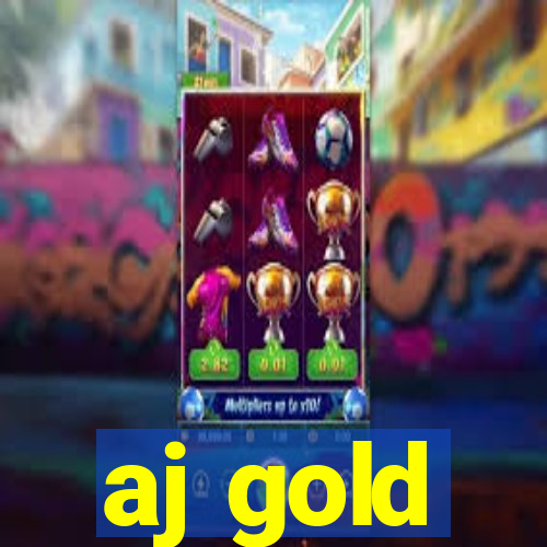 aj gold