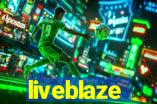 liveblaze