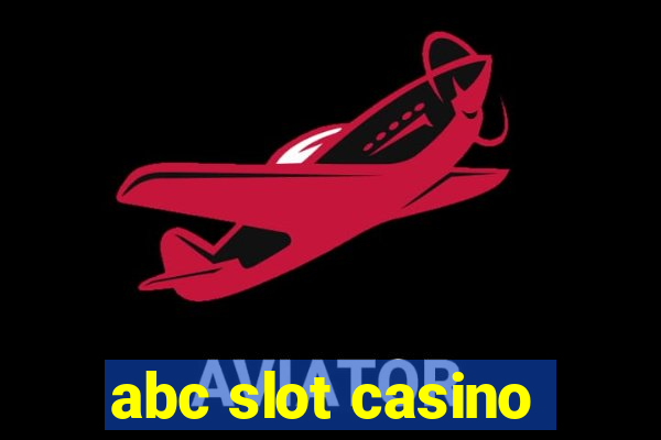 abc slot casino