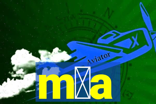 m媒a