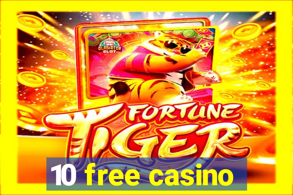 10 free casino