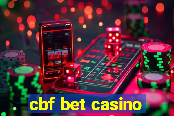 cbf bet casino