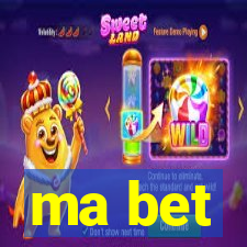 ma bet