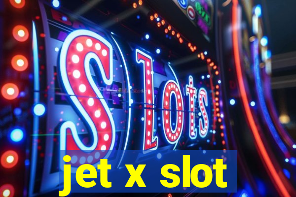 jet x slot