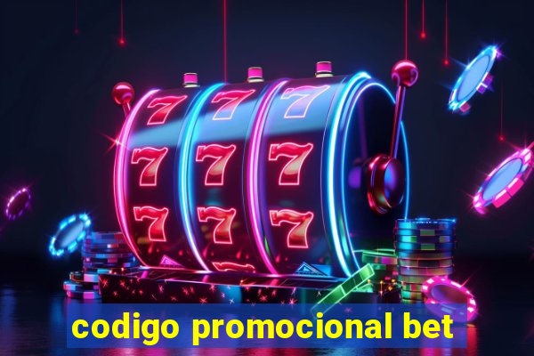 codigo promocional bet