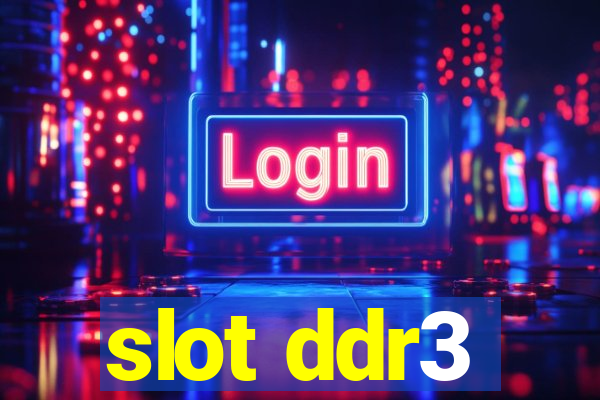 slot ddr3