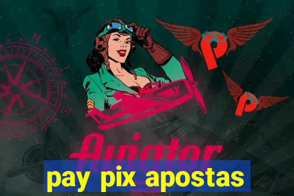 pay pix apostas