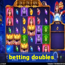 betting doubles