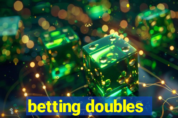 betting doubles