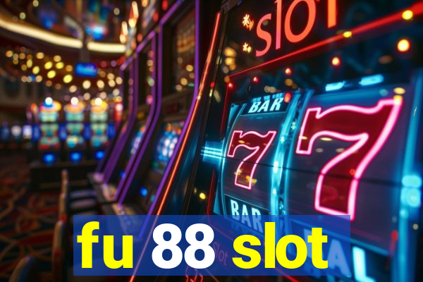 fu 88 slot