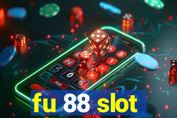 fu 88 slot