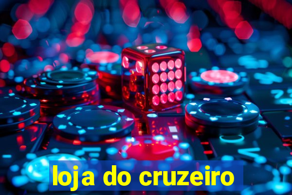 loja do cruzeiro