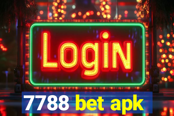 7788 bet apk