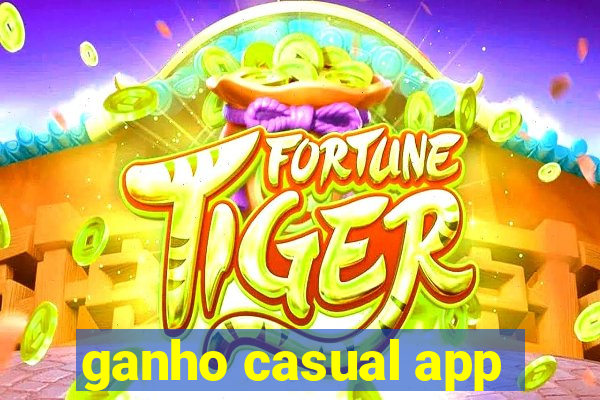 ganho casual app