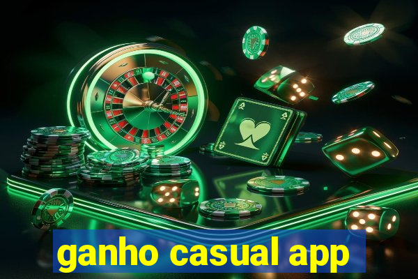 ganho casual app