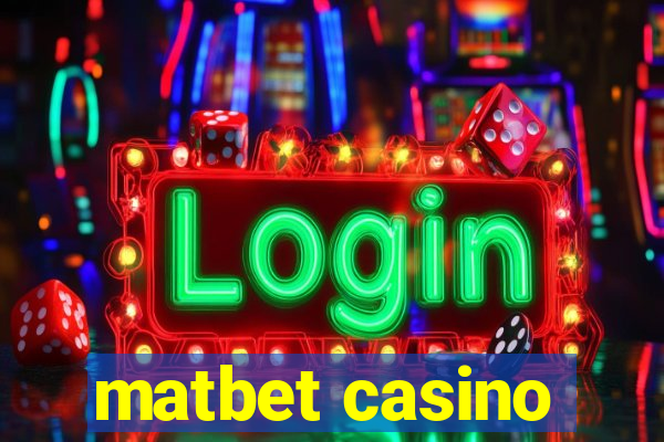 matbet casino