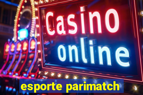 esporte parimatch