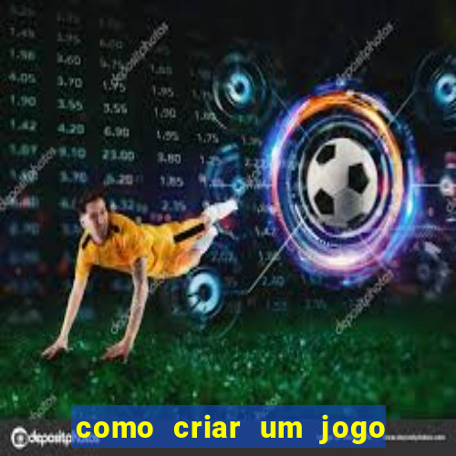 como criar um jogo de aposta