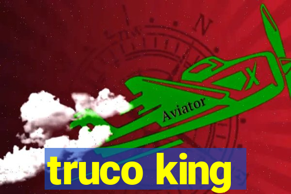 truco king