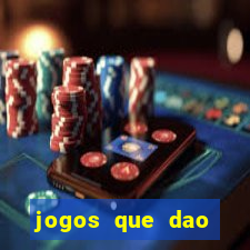 jogos que dao dinheiro gratis