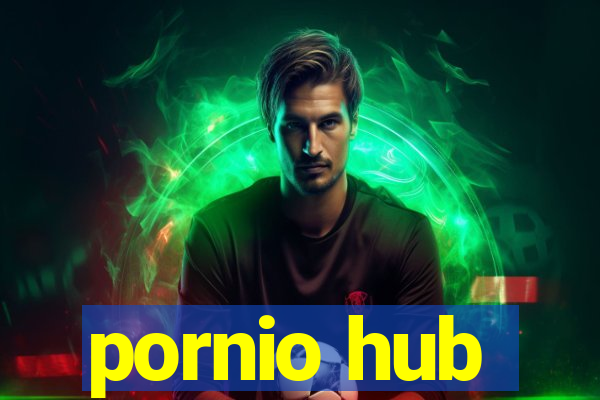 pornio hub