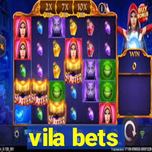 vila bets