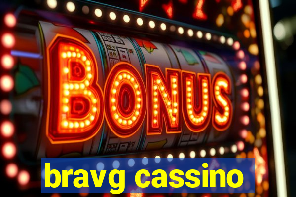 bravg cassino