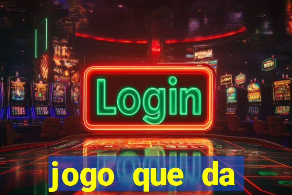 jogo que da dinheiro no cadastro sem deposito