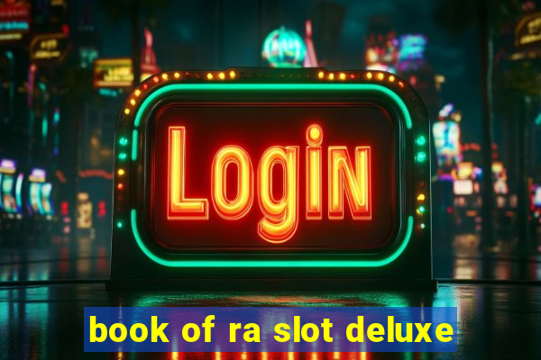 book of ra slot deluxe