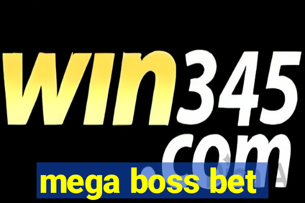 mega boss bet