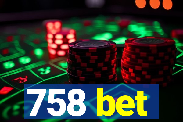 758 bet