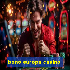 bono europa casino