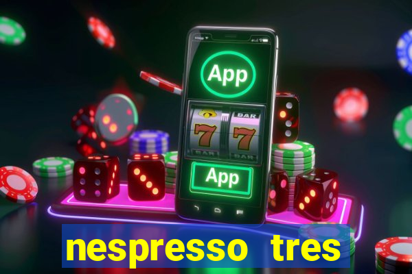 nespresso tres luzes piscando