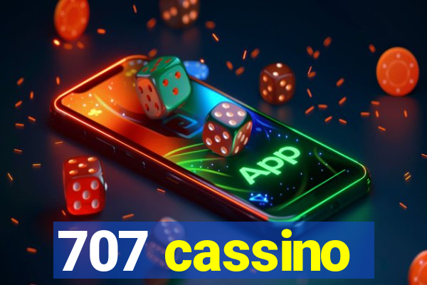 707 cassino