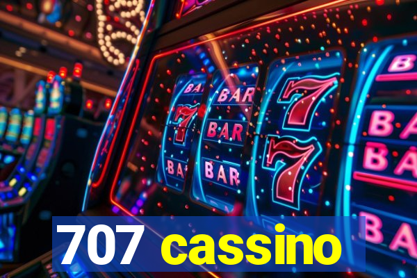 707 cassino