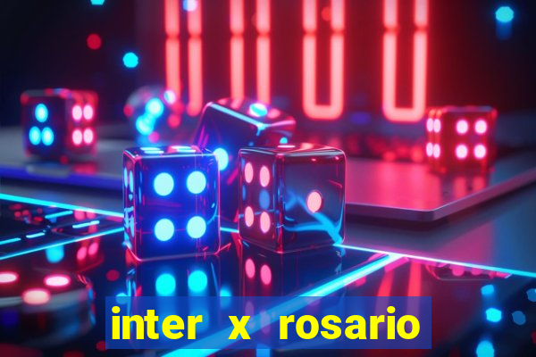 inter x rosario central onde assistir