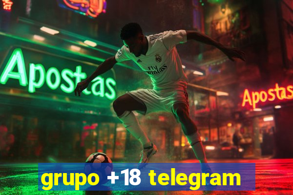 grupo +18 telegram