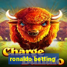 ronaldo betting