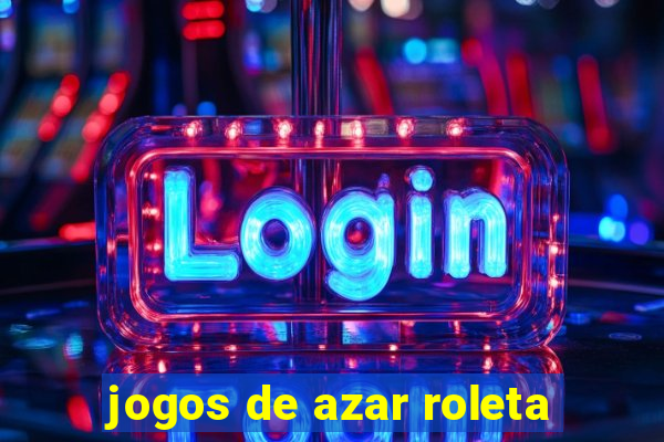 jogos de azar roleta