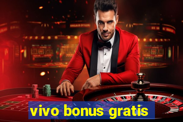 vivo bonus gratis